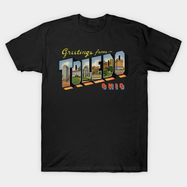 Greetings from Toledo Ohio T-Shirt by reapolo